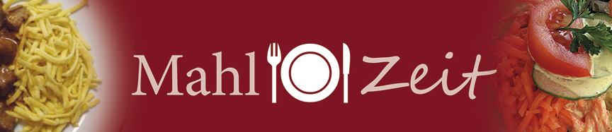 MahlZeit
